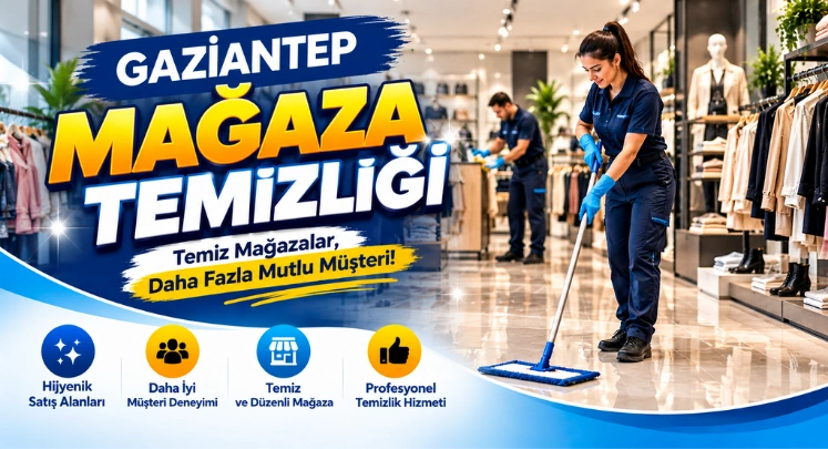 gaziantep mağaza temizliği